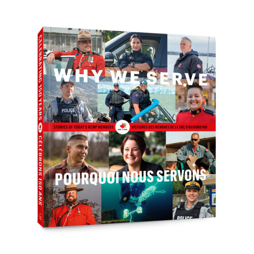 Why We Serve: Stories of Today’s RCMP Members - Celebrating 150 Years  Thumbnail